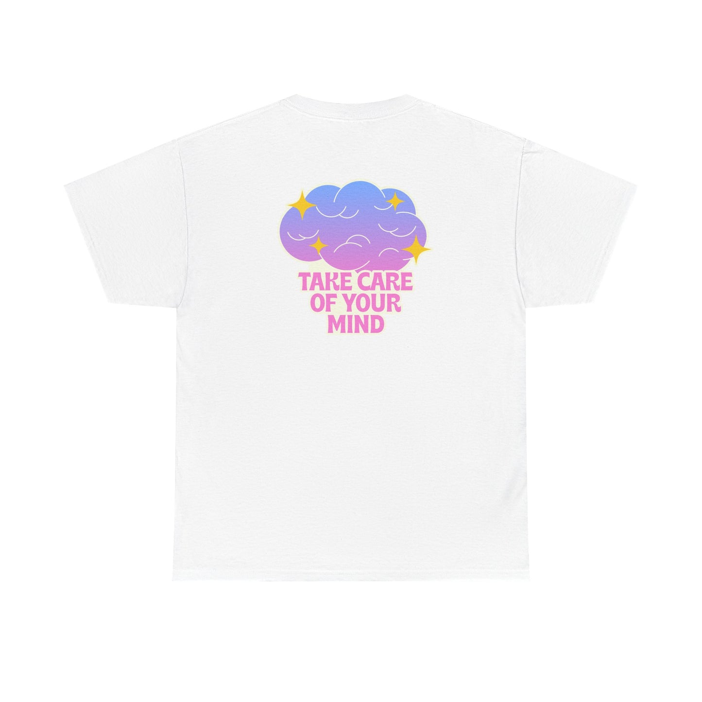 Take Care of Your Mind T-Shirt – Mental Health Awareness Tee, Self-Care & Wellness Graphic Shirt for Unisex Inspiration