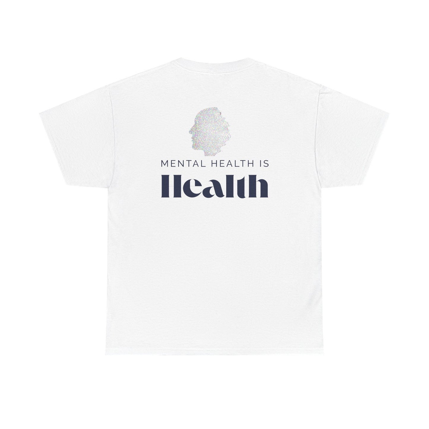 Mental Health is Health T-Shirt – Self-Care & Awareness Tee, Positive Affirmation Unisex Shirt Advocating for Therapy & Stigma