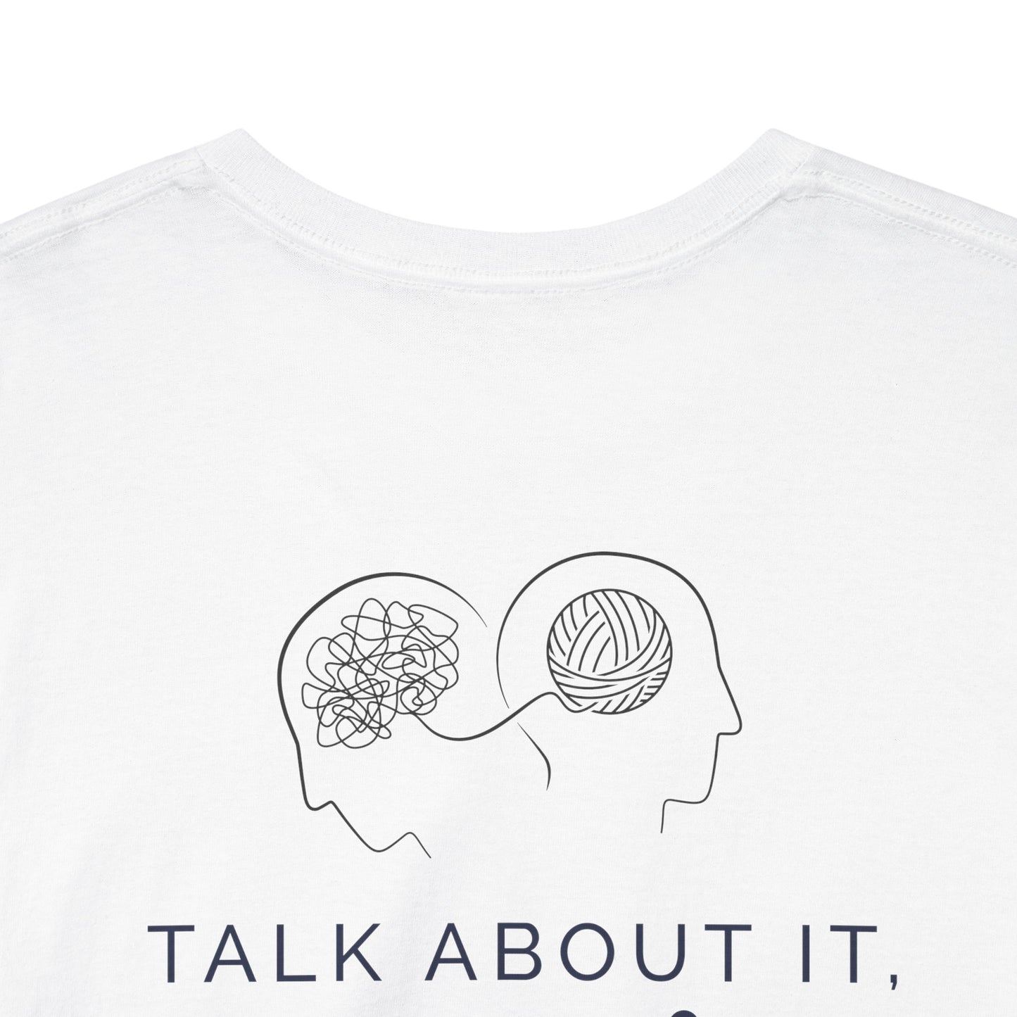 Talk About It β Your Mind Matters T-Shirt β Mental Health Awareness, Therapy Advocacy Graphic Tee for Unisex Break the Stigma
