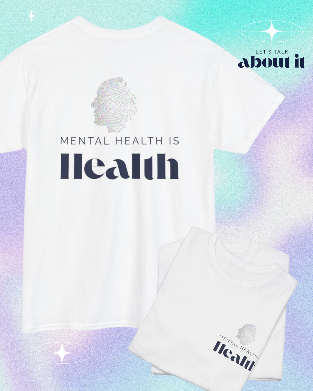 Mental Health is Health T-Shirt – Self-Care & Awareness Tee, Positive Affirmation Unisex Shirt Advocating for Therapy & Stigma