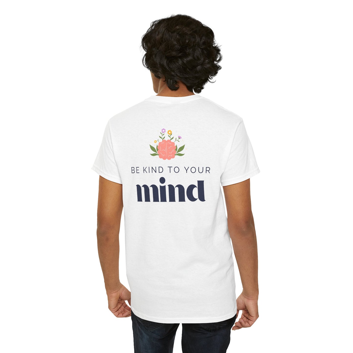 Be Kind to Your Mind T-Shirt – Self-Care & Mental Wellness Tee, Kindness & Positivity Inspirational Graphic Shirt for Unisex