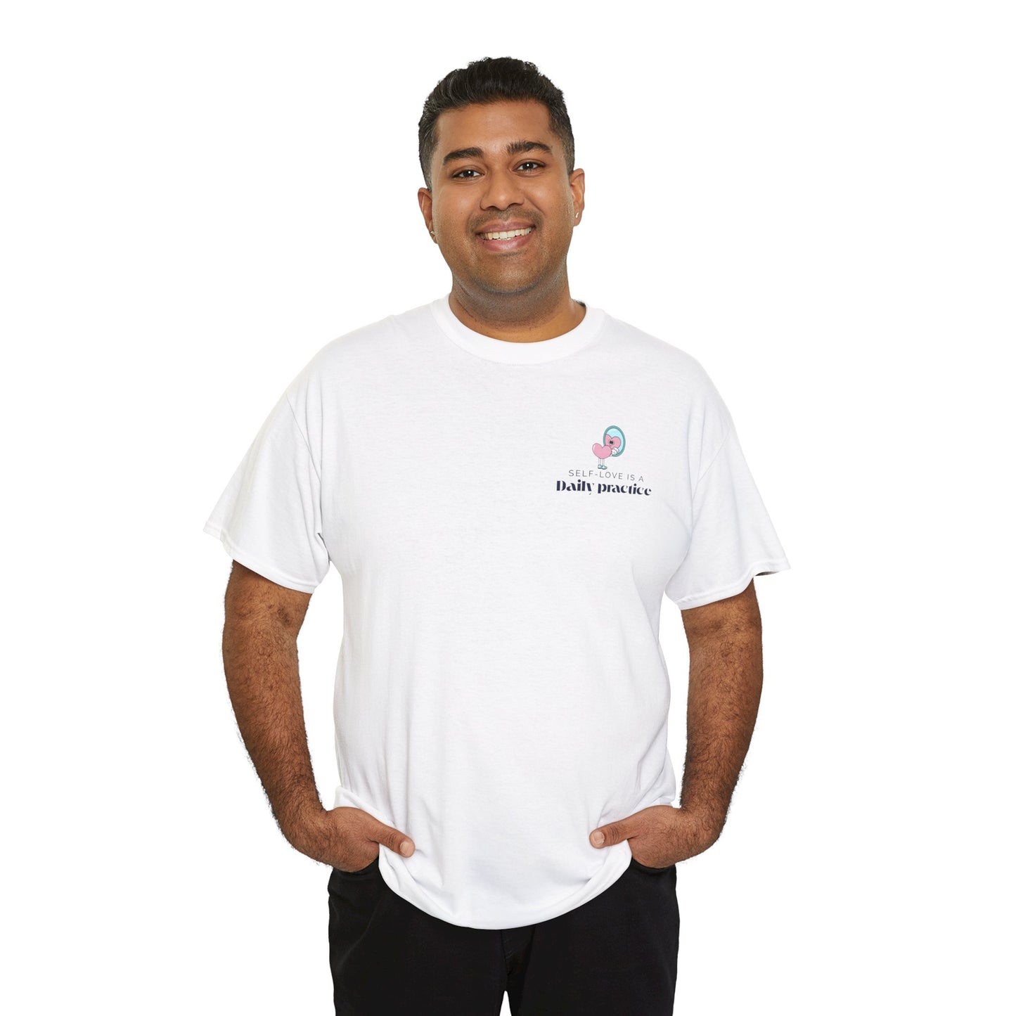 Self-Love is a Daily Practice T-Shirt – Empower your mindset with this self-care, affirmation, and positive vibes tee.