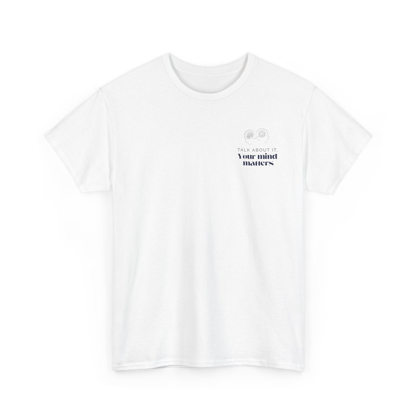 Talk About It β Your Mind Matters T-Shirt β Mental Health Awareness, Therapy Advocacy Graphic Tee for Unisex Break the Stigma