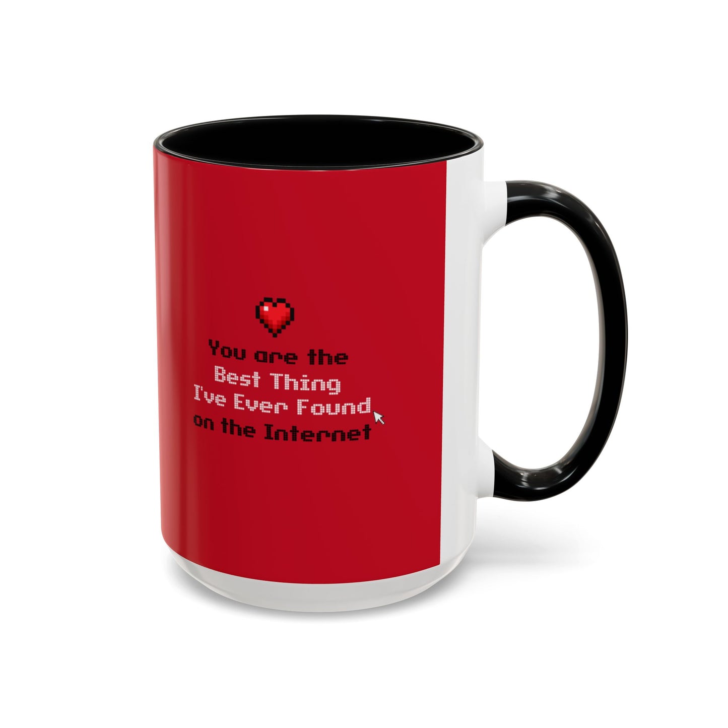 Funny Valentine’s Day Mug – “You’re the Best I Found on the Internet” – Unique Gift for Him, Her, or Couples